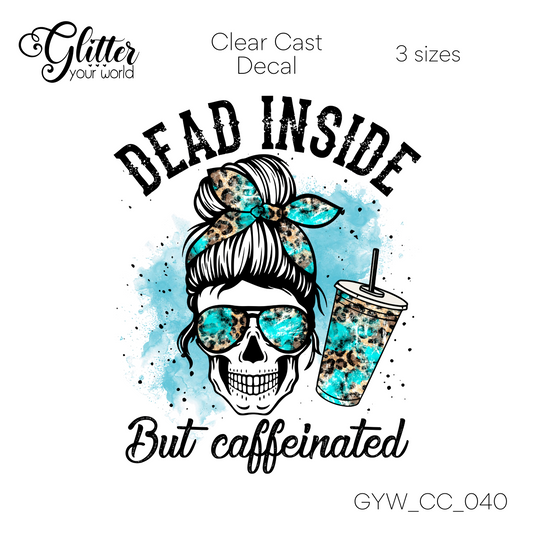 Dead Inside CC_040 Clear Cast Decal