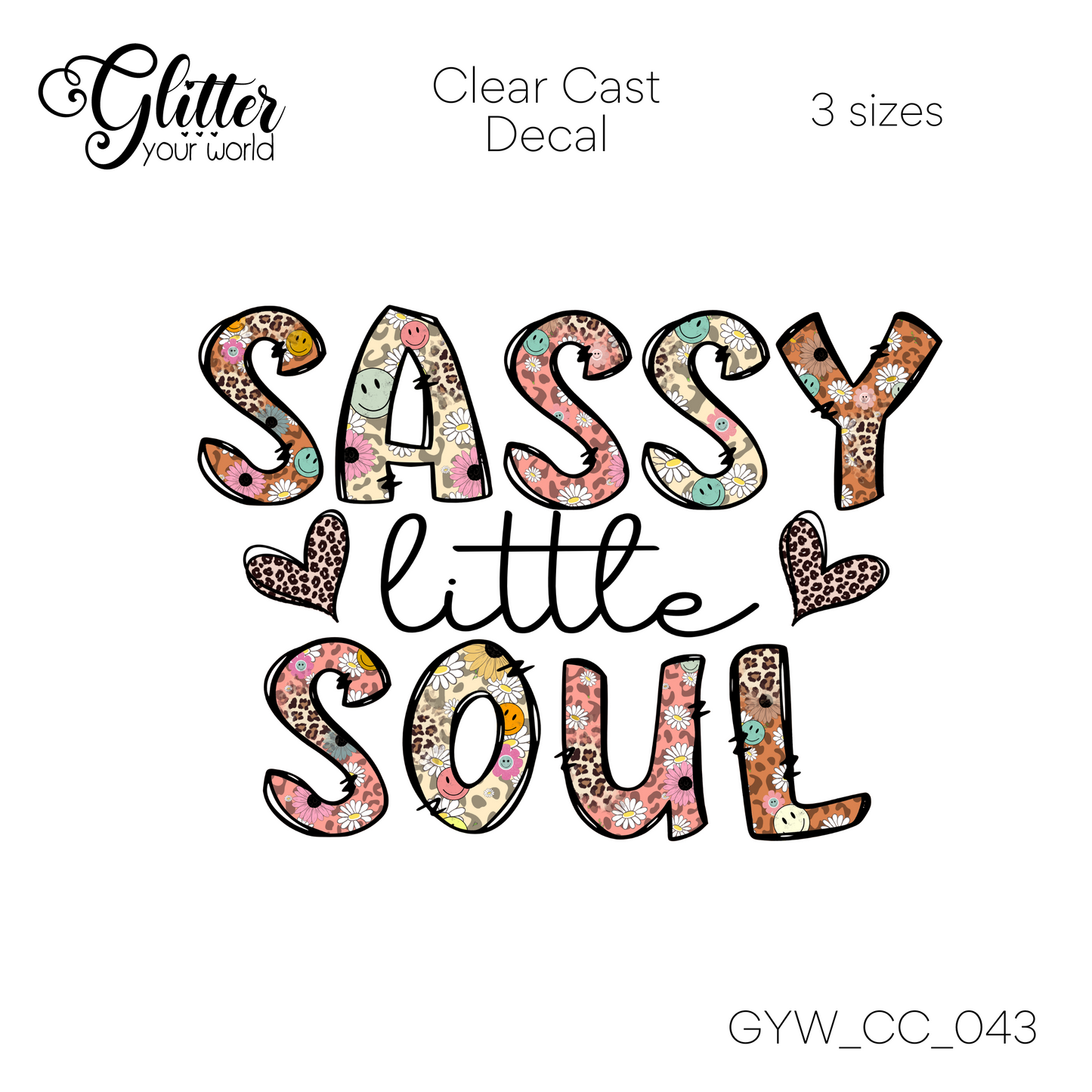 Sassy Little Soul CC_043 Clear Cast Decal