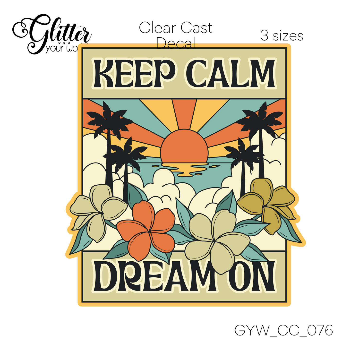 Keep Calm Dream On CC_076 Clear Cast Decal