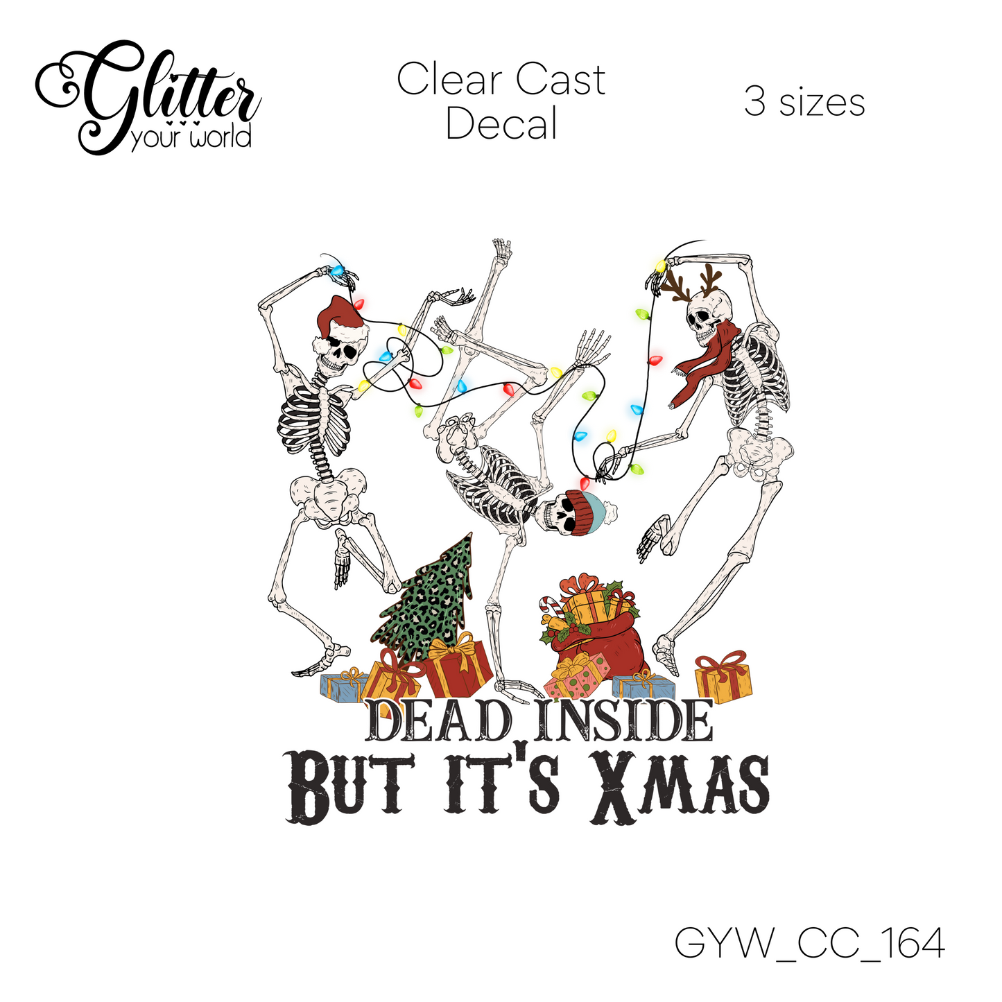 Dead Inside But Its Xmas CC_164 Clear Cast Decal