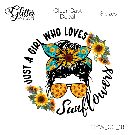 Just A Girl Who Loves Sunflowers CC_182 Clear Cast Decal