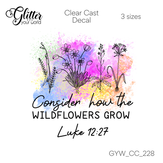 How The Wildflowers Grow CC_228 Clear Cast Decal