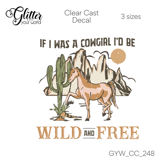Wild And Free CC_248 Clear Cast Decal