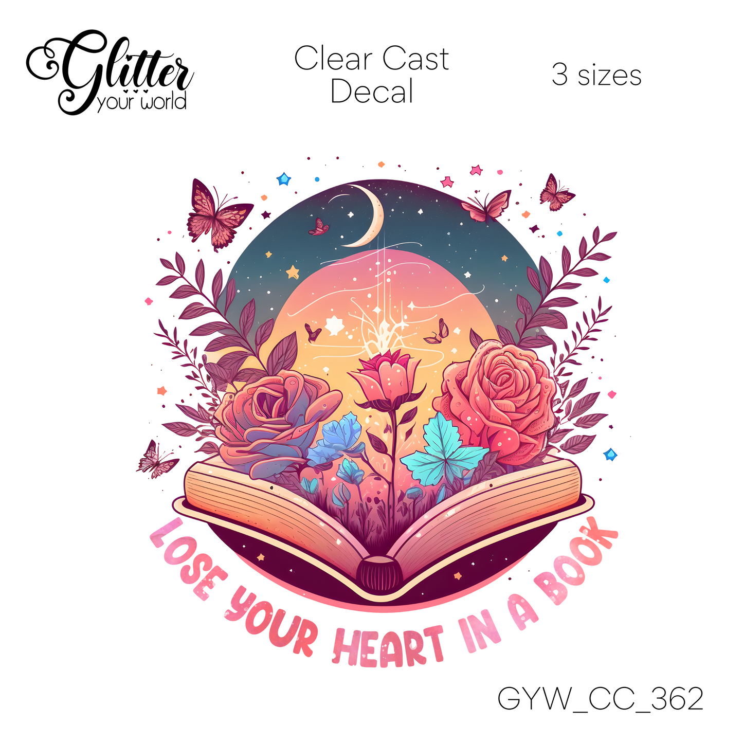 Loose Your Heart In A Book 100 CC_362 Clear Cast Decal